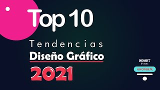 Tendencias Diseño Gráfico 2021 [upl. by Aisorbma798]