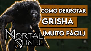 COMO DERROTAR GRISHA  MORTAL SHELL [upl. by Shayna]