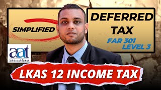 AAT Level 3 LKAS 12 Income Tax  FAR 303 Financial Reporting in Tamil  Deferred Tax By Faizal Sir [upl. by Constancy]