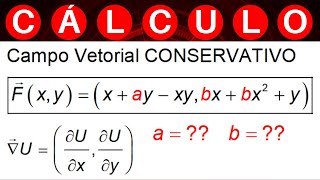 CAMPOS VETORIAIS 💥 CAMPO VETORIAL CONSERVATIVO exercícios cálculo2 cálculo3 [upl. by Lester]