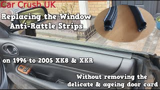 XK8 amp XKR door anti rattle strips  replacement  cars from 1996 to 2005 [upl. by Mota]