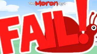 IM A MORON  The Moron Test  Fan Choice Friday [upl. by Olegnaed689]