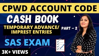 CPWD Account Code Cash book Entries of Temporary Advance and imprest part2 [upl. by Emilia714]