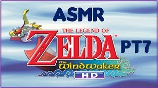 ASMR The Legend of Zelda  The Wind Waker HD  Pt 7 [upl. by Ojela]