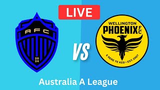 Wellington Phoenix FC Vs Auckland FC Live Scores  Australia A League  Live Now [upl. by Zabrina56]