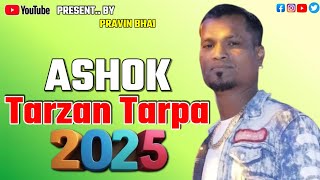 ‼️Ashok Tarzan Tarpa 2025‼️Femas Ashok Singer 🌿  New Updet Ashoko Tur Thali 🌿 [upl. by Gnaig]