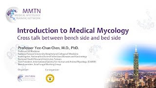 Introduction to medical mycology – Prof YeeChun Chen [upl. by Nicky]