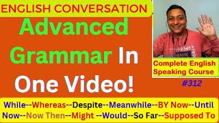 Advanced Grammar In One Video With Real Life Conversation Practice Advanced English Spoken English [upl. by Dasteel]