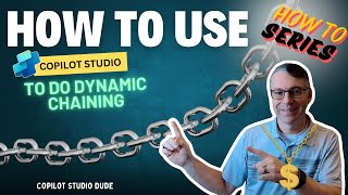 How to use Copilot Studio to do Dynamic Chaining [upl. by Asikal]