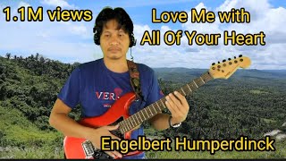 Engelbert HumperdinckLove Me With All Of Your HeartInstrumental Guitar With Lyrics [upl. by Leahcimdivad]