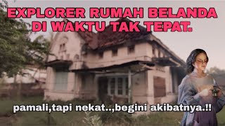 SEKALI SEUMUR HIDUP ‼️BEGINI SENSASI EXPLORER RUMAH BELANDA WAKTU MAGRIB [upl. by Ardnalac106]