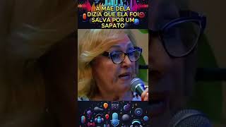 A mãe dela dizia que ela foi salva por um sapato podcast [upl. by Ellenehs996]