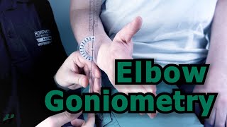 Elbow Goniometry [upl. by Lemrac888]