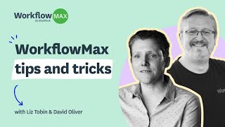 WorkflowMax tips amp tricks with Liz amp David [upl. by Charleton746]