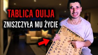 Nigdy Nie Używaj Tablicy OUIJA NIGDY  Straszne Paranormalne Nagrania [upl. by Hyman]