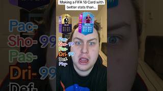 Making A FIFA 18 Card With Better Stats Than shorts [upl. by Oreste]