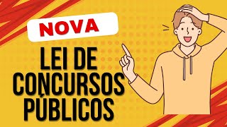 Nova Lei Geral dos Concursos Públicos Tudo o que Você Precisa Saber [upl. by Ewold]