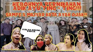 HEBOHNYA PERNIKAHAN ADIK AYU TING  TING SAMPE 5 MILIYAR KATA AYAH OJAK [upl. by Yllrebmik272]