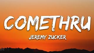 Jeremy Zucker  Comethru Lyrics feat Bea Miller [upl. by Alacim78]