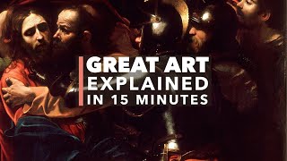 Caravaggios Taking of Christ Great Art Explained [upl. by Weidar]