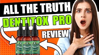 🚨 DENTITOX PRO Dentitox Pro Review  Dentitox Pro Reviews  Dentitox Pro [upl. by Bolanger]