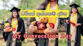 My Convocation Day 🎓😍  Graduation Day  Wayamba University Of Sri Lanka [upl. by Ozan]