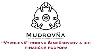 MudrovnĚŚa quot VyvolenaĚquot rodina SĚŚimecĚŚkovcov a ich financĚŚnaĚ podpora [upl. by Loni]