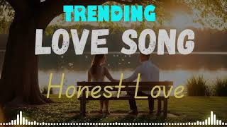 Love Songs Honest Love indiansongs hindisongs bollywoodlsongs mnasongs MNAsongsd1s [upl. by Nosam953]