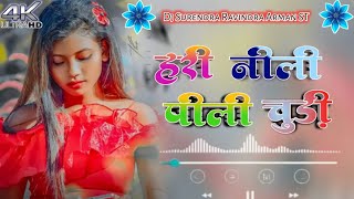 Hari Pili Nili Chudi Khankle New Nagpuri Dj Song 2024 Dj Surendra Ravindra Arman ST Style Me Hai [upl. by Araeic]