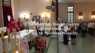 Udzielenie Sakramentu Bierzmowania w parafii Świętego Krzyża w Płocku  ks biskup Mirosław Milewski [upl. by Wurst617]