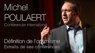 Définition de loptimisme  Michel Poulaert conférencier professionnel [upl. by Neil545]