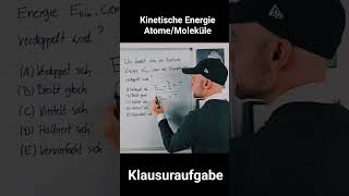 Kinetische Energie Atome und Moleküle Klausuraufgabe physik medizin klausur physikcoach [upl. by Happ]