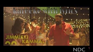 Jimikki kammal full kareoke with lyrics 100 genuine [upl. by Pedersen]