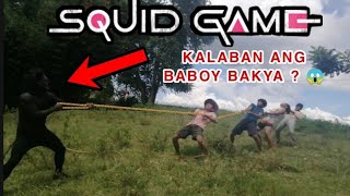 BABOY BAKYA PART 4 TAONG BABOY KALABAN NAMIN SA SQUID GAME 😱 [upl. by Erik602]