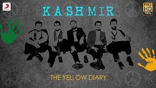 Kashmir  Official Lyric Video  The Yellow Diary  Lyric Videos 2018 [upl. by Will726]