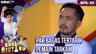 PAK BAGAS TERTARIK DENGAN PEMAIN TARKAM  KURAIH BINTANG [upl. by Ydissac]