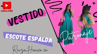 VESTIDO ESCOTE DE ESPALDA PATRONAJE [upl. by Droffats]