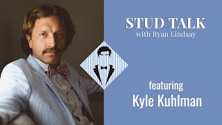 Stud Talk featuring Kyle Kuhlman [upl. by Efrem124]