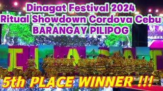 DINAGAT FESTIVAL 2024 Barangay Pilipog Ritual Showdown 5th Place WINNER Cordova Cebu Fiesta [upl. by Mellman77]