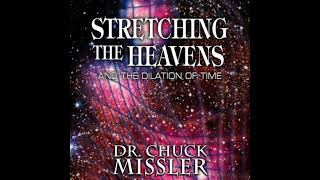 Chuck Missler  Stretching the Heavens pt1 audio only [upl. by Charlie]