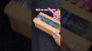 Rollon wax heater ✨  shurthikartistry  rollon waxheater waxing cartridge wax [upl. by Tnarud]