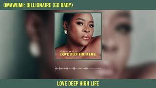 Omawumi  Billionaire Go Baby Official Audio [upl. by Labotsirhc]