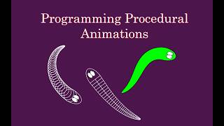 Programming Procedural Animations [upl. by Gulgee]