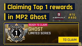 Asphalt 9  Claiming TOP 1 rewards in MP2 Ghost Series  RTG 450 [upl. by Oinolopa]