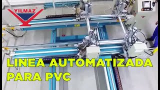 Línea automatizada para fabricar puertas y ventanas de pvc [upl. by Tarabar]