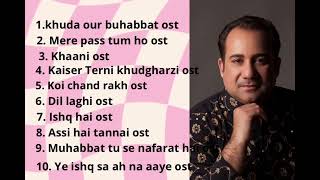 ost drama all top 10 songrahat fateh ali khan latest songs songs [upl. by Arramahs]