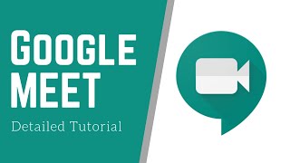 How to Use Google Meet  Detailed Tutorial [upl. by Koby300]