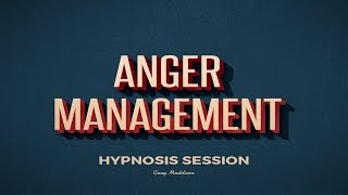 Anger Management  Be Free From Anger Hypnosis Session [upl. by Yv]