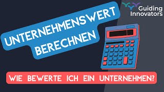 Unternehmen bewerten  Methoden zur Unternehmensbewertung [upl. by Bela197]