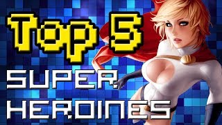 Top 5 Superheroines [upl. by Derte103]